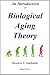 Introduction to Biological Aging Theory