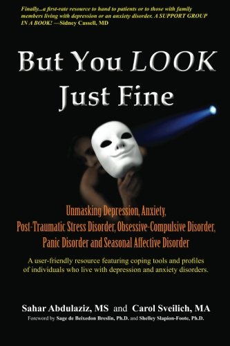 but you look just fine unmasking depression anxiety post traumatic stress disorder obsessive compulsive disorder