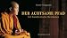 Produkt-Bild: Der achtsame Pfad: 365 buddhistische Weisheiten