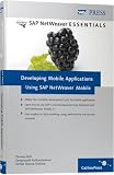 Developing Mobile Applications Using SAP NetWeaver Mobile