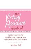 ISBN: 1905430566 - The Virtual Assistant Handbook: Insider Secrets for Starting and Running Your Own Profitable VA Business
