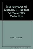 Masterpieces of modern art : the Nelson A. Rockefeller collection