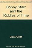 Bonny Starr and the riddles of time