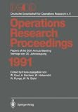 Operations Research Proceedings 1991. DGOR: Papers of the 20th Annual Meeting / Vorträge der 20.Jahrestagung