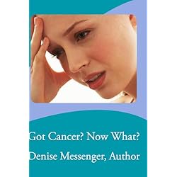Got Cancer? Now What?