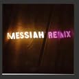 Messiah Remix