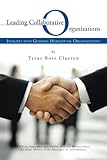 ISBN 9781491710227 product image for Leading Collaborative Organizations: Insights into Guiding Horizontal Organizati | upcitemdb.com