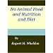 No Animal Food: Nutrition and Diet with Vegetable Recipes