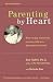 Image of Parenting by Heart: How to Stay Connected to Your Child in a Disconnected World