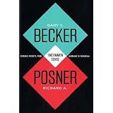 Uncommon Sense: Economic Insights, from Marriage to Terrorism ~ Gary Stanley Becker