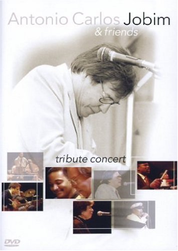 CD-Charts  Music : Antonio Carlos Jobim & Friends: Tribute Concert