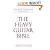 The Heavy Guitar Bible: A Rock Guitar Instruction Manual