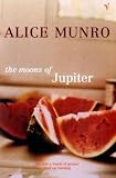 The Moons of Jupiter (Vintage Contemporaries)