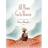 all moms go to heaven