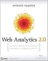 Web Analytics 2.0 (The Art of Online Accountability & Science of Customer Centricity) (Paperback)