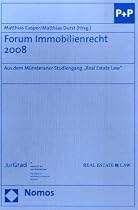 Forum Immobilienrecht 2008: Aus dem Münsteraner Studiengang "Real Estate Law"