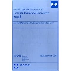 Forum Immobilienrecht 2008: Aus dem M�nsteraner Studiengang "Real Estate Law"