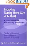 Improving Nursing Home Care of the Dy...