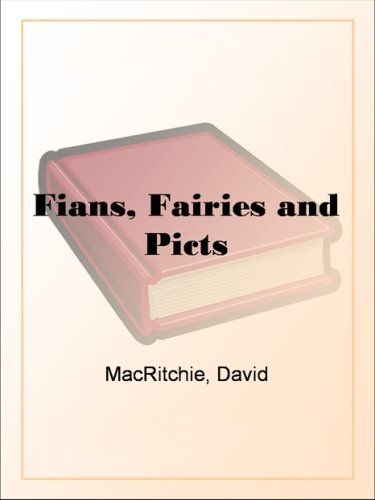 Fians, Fairies and Picts