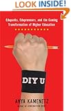 DIY U: Edupunks, Edupreneurs, and the Coming Transformation of Higher Education