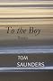 To the Boy: Poems