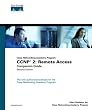CCNP 2: Remote Access Companion Guide (Cisco Networking Academy Program) (2nd Edition)