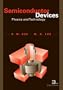 Semiconductor Devices: Physics and Technology