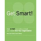 Click here to buy  Get Smart! How E-mail Can Make or Break Your Career and Your Organization  by Mary Lynn Pulley & Jane Hilberry and Jeannie Sheeks & Mike Reid.
