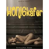 Honigk�fer (K�fer-Reihe)von "Aur�lie Engel"