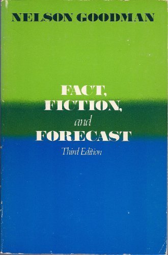Fact, Fiction and Forecast (Harvester studies in philosophy)