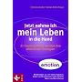 Jetzt nehme ich mein Leben in die Hand: 21 Coaching-Profis verraten ihre effektivsten Strategien