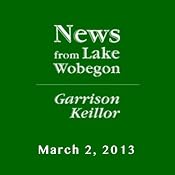 The News from Lake Wobegon from A Prairie Home Companion, March 02, 2013 | [Garrison Keillor]