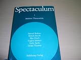 Spectaculum - 5 - Sechs moderne Theaterst&uuml;cke - Samuel Beckett, Bertold Brecht, Max Frisch, Eug&egrave;ne Ionesco, Nelly Sachs, Dylan Thomas