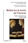 M�decine et droits de l'homme : Pratiques soignantes et recherche biom�dicale - Textes fondamentaux depuis 1948