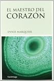 El maestro del corazón