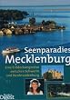 Seenparadies Mecklenburg: Eine Entdeckungsreise zwischen Schwerin und Neubrandenburg