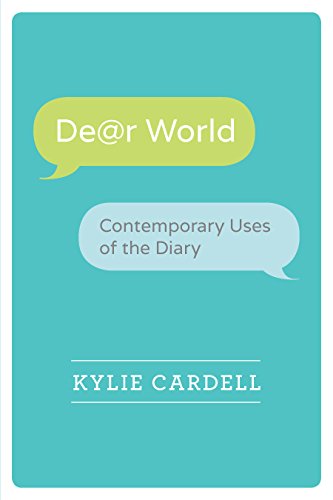 Dear World: Contemporary Uses of the Diary (Wisconsin Studies in Autobiography)