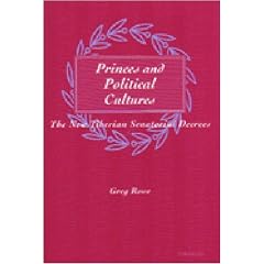 Princes and Political Cultures: The New Tiberian Senatorial Decrees