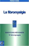 Revue Editions du Dauphin  / La fibromyalgie : Questions-réponses, 15 témoignages, Fiche pratique