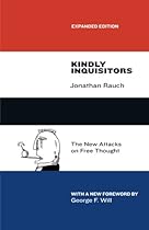 Kindly Inquisitors: The New Attacks on Free Thought, Expanded Edition