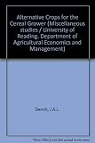 Alternative crops for the cereal grower : a commentary on the break crop situation