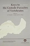 Keys to the cestode parasites of vertebrates