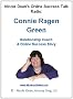 Connie Ragen Green: Relationship Coach & Online Success Story (Nicole Dean's Online Talk Radio)