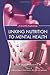 Linking Nutrition to Mental Health: A Scientific Exploration Linking Nutrition to Mental Health: A Scientific Exploration