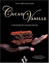 Cacao Vanille, l'or noir de Madagascar