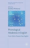 Phonological weakness in English : from Old to present-day English