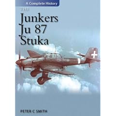 The Junkers Ju 87 Stuka: A Complete History
