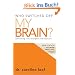 Who Switched Off My Brain?: Controlling Toxic Thoughts and Emotions
