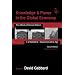 Knowledge and Power in the Global Economy: The Effects of School Reform in a Neoliberal/Neoconservative Age (Sociocultural, Political, and Historical Studies in Education)