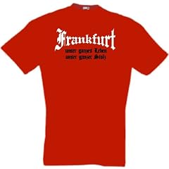 FRANKFURT / FAN T-SHIRT ULTRAS LOOK UNSER GANZES LEBEN UNSER GANZER STOLZVON S- XXL NEU